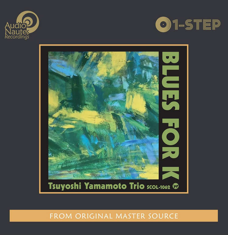 Tsuyoshi Yamamoto Trio - Blues for K [One Step]Audio Nautes  Vinyl Audiophil